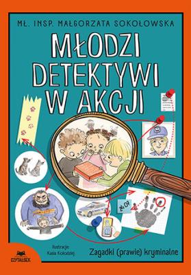 Okładka książki Młodzi detektywi w akcji. Zagadki (prawie) kryminalne