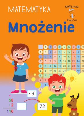 Okładka książki Mnożenie. Matematyka. Klasa 1-3. Mądry uczeń