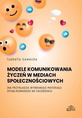 Okładka książki Model komunikowania życzeń w mediach społecznościowych
