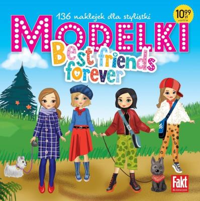 Modelki Best friends forever. 136 naklejek dla sty. Autor:   Praca zbiorowa. SmakLiter.pl Okładka książki Modelki Best friends forever. 136 naklejek dla sty