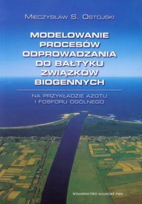 Okładka książki Modelowanie procesów odprowadzania do Bałtyku..