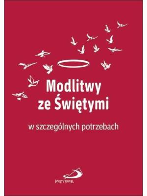 Modlitwy ze świętymi w szczególnych potrzebach. Autor:   Praca zbiorowa. SmakLiter.pl Okładka książki Modlitwy ze świętymi w szczególnych potrzebach
