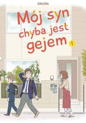 Okładka książki Mój syn chyba jest gejem. Tom 1