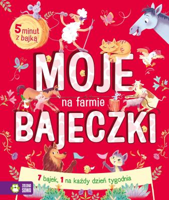 Okładka książki Moje bajeczki. Na farmie