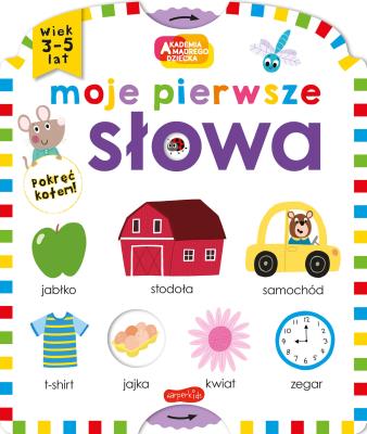 Okładka książki Moje pierwsze. Akademia mądrego dziecka. Moje pierwsze