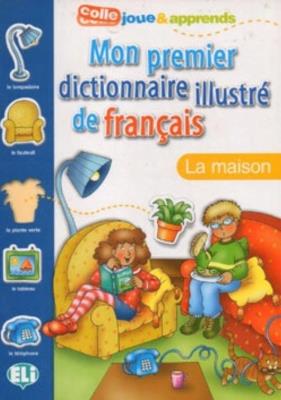 Okładka książki Mon premier dict. illustre de fr. La maison