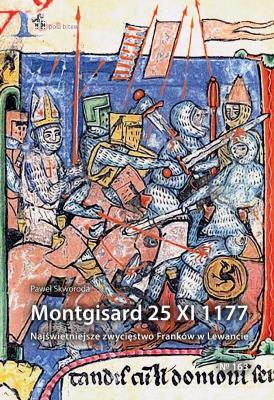 Okładka książki Montgisard 25 XI 1177