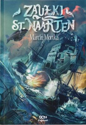 Okładka książki Morza wszeteczne T.3 Zaułki St. Naarten