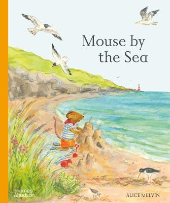 Mouse by the Sea wer. angielska. Autor: Alice Melvin. SmakLiter.pl Okładka książki Mouse by the Sea wer. angielska