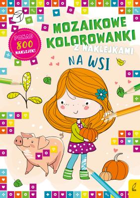 Mozaikowe kolorowanki. Na wsi. Autor: Opracowanie zbiorowe. SmakLiter.pl Okładka książki Mozaikowe kolorowanki. Na wsi