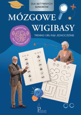 Okładka książki Mózgowe wygibasy dla aktywnych seniorów