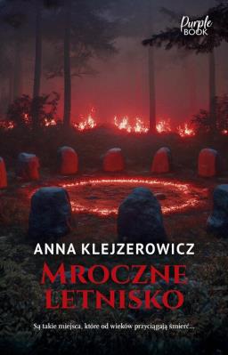 Mroczne letnisko. Autor: Klejzerowicz Anna. SmakLiter.pl Okładka książki Mroczne letnisko