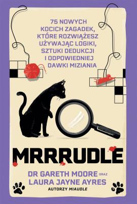 Okładka książki Mrrrudle. 75 nowych kocich zagadek kryminalnych