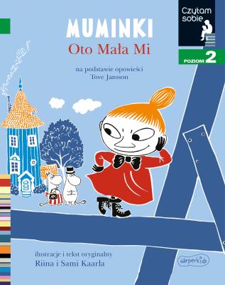 Okładka książki Muminki. Oto Mała Mi. Poziom 2. Czytam sobie