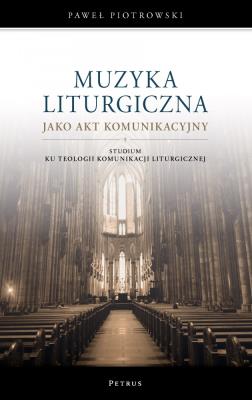 Okładka książki Muzyka liturgiczna jako akt komunikacyjny