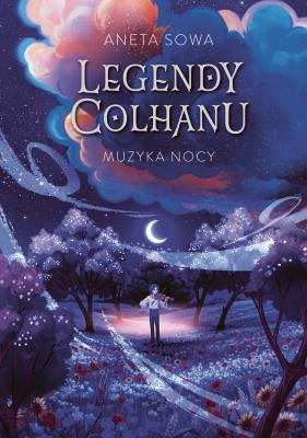 Okładka książki Muzyka nocy. Legendy Colhanu. Tom 2