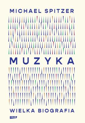 Okładka książki Muzyka. Wielka biografia