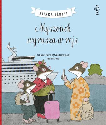Okładka książki Myszonek wyrusza w rejs