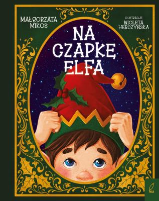 Okładka książki Na czapkę elfa!