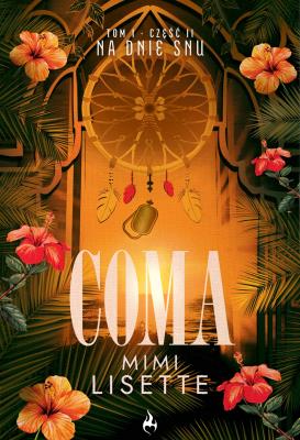 Okładka książki Na dnie snu. Coma. Tom 1. Część 2