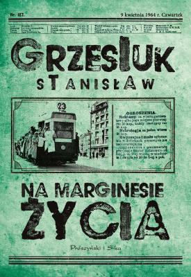Na marginesie życia. Autor: Grzesiuk Stanisław. SmakLiter.pl Okładka książki Na marginesie życia