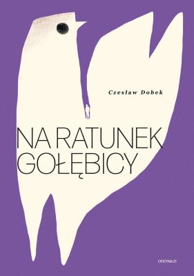 Okładka książki Na ratunek gołębicy