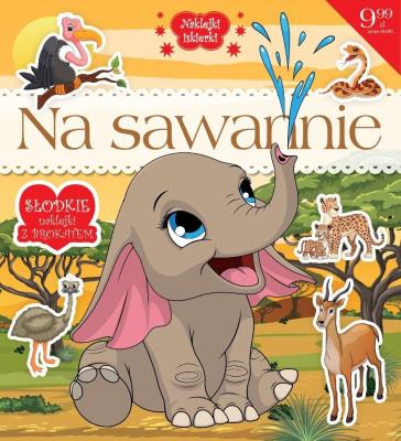 Na Sawannie. Autor:   Praca zbiorowa. SmakLiter.pl Okładka książki Na Sawannie