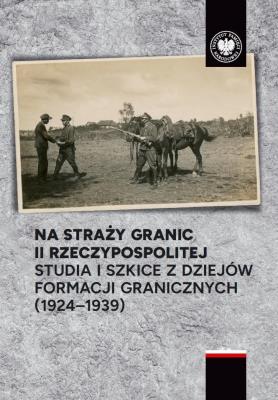 Okładka książki Na straży granic II Rzeczypospolitej