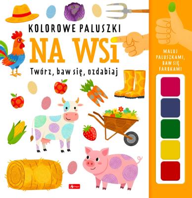 Okładka książki Na wsi. Kolorowe paluszki
