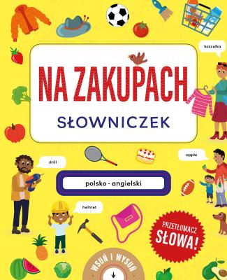 Na zakupach. Słowniczek polsko-angielski.. Autor: Amanda Enright. SmakLiter.pl Okładka książki Na zakupach. Słowniczek polsko-angielski.
