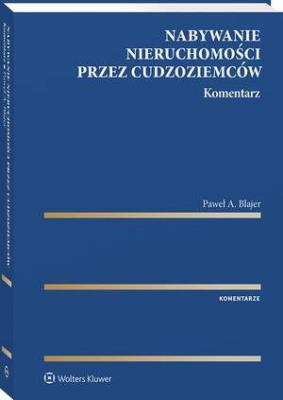 Okładka książki Nabywanie nieruchomości przez cudzoziemców. Komentarz