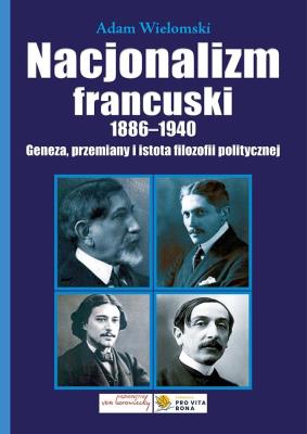 Okładka książki Nacjonalizm francuski 1886-1940