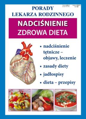 Nadciśnienie. Zdrowa dieta. Autor:   Praca zbiorowa. SmakLiter.pl Okładka książki Nadciśnienie. Zdrowa dieta