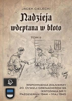 Nadzieja wdeptana w błoto Tom II. Autor: Cielecki Jacek. SmakLiter.pl Okładka książki Nadzieja wdeptana w błoto Tom II