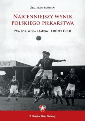 Okładka książki Najcenniejszy wynik polskiego piłkarstwa
