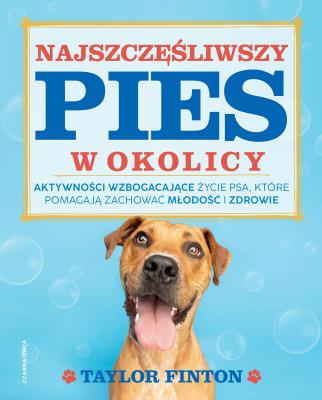 Okładka książki Najszczęśliwszy pies w okolicy