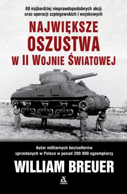 Okładka książki Największe oszustwa w II wojnie światowej wyd. 10