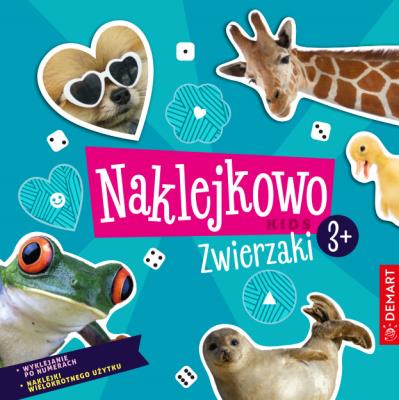 Okładka książki Naklejkowo Kids 3+ Zwierzaki