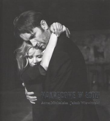 Okładka książki Nakręcone w Łodzi