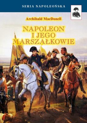 Okładka książki Napoleon i jego marszałkowie w.5
