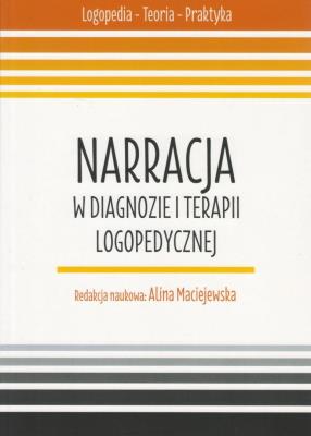 Okładka książki Narracja w diagnozie i terapii logopedycznej