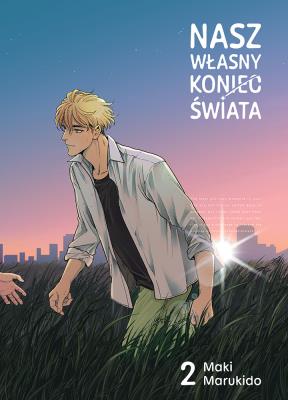 Nasz własny koniec świata. Tom 2. Autor: Maki Marukido. SmakLiter.pl Okładka książki Nasz własny koniec świata. Tom 2