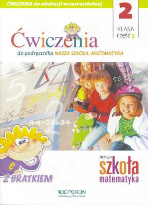 Okładka książki Nasza Szkoła. Matematyka SP 2 ćw. cz.3 OPERON