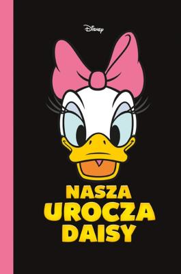 Nasza urocza Daisy. Autor: Różni Autorzy, różni rysownicy. SmakLiter.pl Okładka książki Nasza urocza Daisy