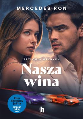 Okładka książki Nasza wina. Trylogia Winnych. Tom 3 (okładka filmowa)