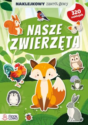 Okładka książki Nasze zwierzęta. Naklejkowy zawrót głowy