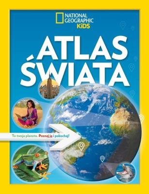 Okładka książki National Geographic Kids. Atlas świata