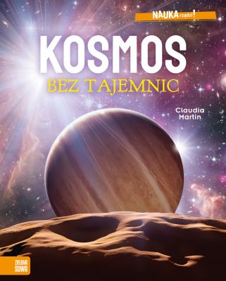 Okładka książki NAUKA rządzi! Kosmos bez tajemnic