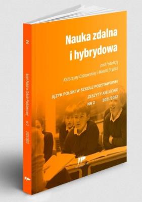 Nauka zdalna i hybrydowa JPSP 2 2021/2022. Autor:   Praca zbiorowa. SmakLiter.pl Okładka książki Nauka zdalna i hybrydowa JPSP 2 2021/2022