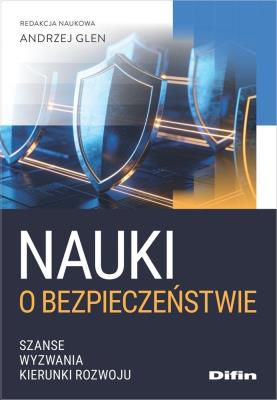 Okładka książki Nauki o bezpieczeństwie. Szanse, wyzwania..